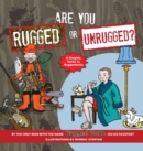 Image for Are You Rugged or Unrugged? : A Graphic Guide to Ruggedtivity