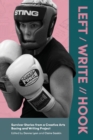 Image for Left / Write // Hook : Survivor Stories from a Creative Arts Boxing and Writing Project