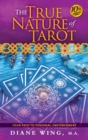 Image for The True Nature of Tarot : Your Path To Personal Empowerment - 10th Anniversary Edition