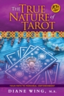 Image for True Nature Of Tarot : Your Path To Personal Empowerment - 10th Anniversary Edition