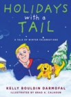 Image for Holidays with a Tail : A Tale of Winter Celebrations