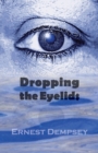 Image for Dropping the Eyelids