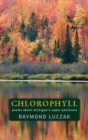 Image for Chlorophyll : Poems about Michigan&#39;s Upper Peninsula