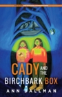 Image for Cady and the Birchbark Box