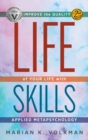 Image for Life Skills : Improve the Quality of Your Life with Applied Metapsychology, 2nd Edition