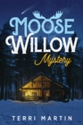 Image for Moose Willow Mystery: A Yooper Romance