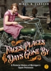 Image for Faces, Places, and Days Gone By - Volume 1