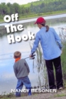 Image for Off the hook: off-beat reporter&#39;s tales from Michigan&#39;s Upper Peninsula