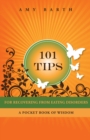 Image for 101 tips for recovering from eating disorders: a pocket book of wisdom