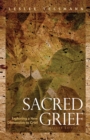 Image for Sacred Grief: Exploring A New Dimension to Grief