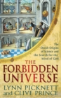 Image for The Forbidden Universe : The Occult Origins of Science and the Search for the Mind of God