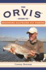 Image for The Orvis Guide to Beginning Saltwater Fly Fishing