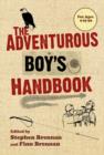 Image for The Adventurous Boy&#39;s Handbook : For Ages 9 to 99