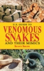 Image for U.S. Guide to Venomous Snakes and Their Mimics