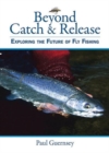 Image for Beyond Catch &amp; Release