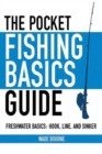 Image for The pocket fishing basics guide  : freshwater basics