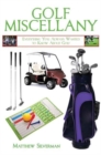 Image for Golf Miscellany : Everything You Always Wanted to Know About Golf