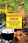 Image for Backcountry Cooking : The Ultimate Guide to Outdoor Cooking