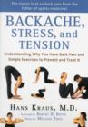 Image for Backache, stress, and tension  : understanding why you have back pain and simple exercises to prevent and treat it