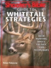 Image for Shooter&#39;s Bible Guide to Whitetail Strategies : Deer Hunting Skills, Tactics, and Techniques