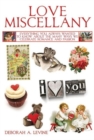 Image for Love miscellany  : everything you always wanted to know about the many ways we celebrate love