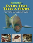 Image for Every Fish Tells a Story : Reef Society in Comedy and Tragedy with Hope for the Future, Maybe