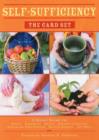 Image for Self-Sufficiency: The Card Set : A Handy Guide to Baking, Crafts, Organic Gardening, Preserving Your Harvest, Raising Animals, and More
