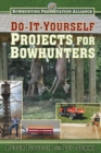 Image for Do-It-Yourself Projects for Bowhunters