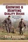 Image for Growing &amp; Hunting Quality Bucks