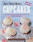 Image for Cupcakes  : the complete guide to making beautiful and delicious cupcakes