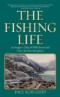 Image for The Fishing Life