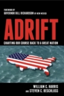 Image for Adrift: charting our course back to a great nation