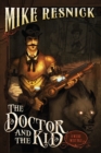 Image for The Doctor and the Kid: A Weird West Tale