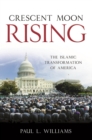 Image for Crescent moon rising: the Islamic transformation of America