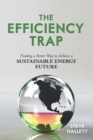 Image for The efficiency trap: finding a better way to achieve a sustainable energy future