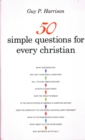 Image for 50 Simple Questions for Every Christian