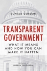 Image for Transparent government: what it means and how you can make it happen