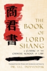Image for The Book of Lord Shang. a Classic of the Chinese School of Law.