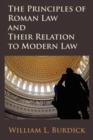 Image for The Principles of Roman Law and Their Relation to Modern Law