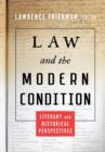 Image for Law and the Modern Condition : Literary and Historical Perspectives