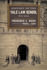 Image for History of the Yale Law School to 1915