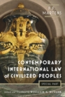 Image for Contemporary International Law of Civilized Peoples : Special Part