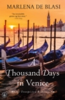 Image for A Thousand Days in Venice: An Unexpected Romance