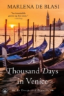 Image for A Thousand Days in Venice : An Unexpected Romance