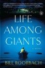 Image for Life Among Giants : A Novel