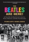 Image for The Beatles are here!  : 50 years after the band arrived in America, writers and other fans remember