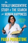 Image for The totally unscientific study of the search for human happiness