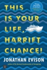 Image for This Is Your Life, Harriet Chance! : A Novel