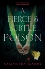 Image for A Fierce and Subtle Poison