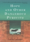 Image for Hope &amp; other dangerous pursuits